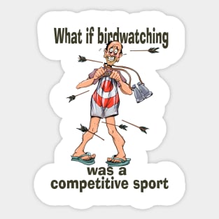 what if birdwatching was a competitive Sticker